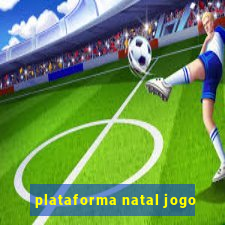 plataforma natal jogo